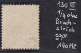 Deutsches Reich Mi.-Nr. 130 PF III oo gepr. INFLA