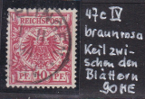 Deutsches Reich Mi.-Nr. 47 c IV oo gepr. BPP