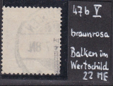 Deutsches Reich Mi.-Nr. 47 b V oo gepr. BPP